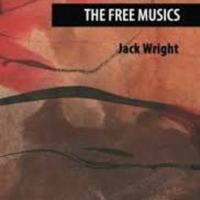 Right Brain Music Podcast - Episode 7: Jack Wright, Icon of Free Music Right Brain Music Podcast - Episode 7: Jack Wright, Icon of Free Music