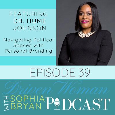E039: Navigating Political Spaces with Personal Branding E039: Navigating Political Spaces with Personal Branding