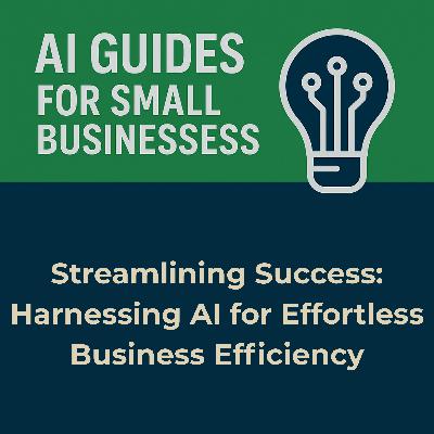 Streamlining Success: Harnessing AI for Effortless Business Efficiency Streamlining Success: Harnessing AI for Effortless Business Efficiency