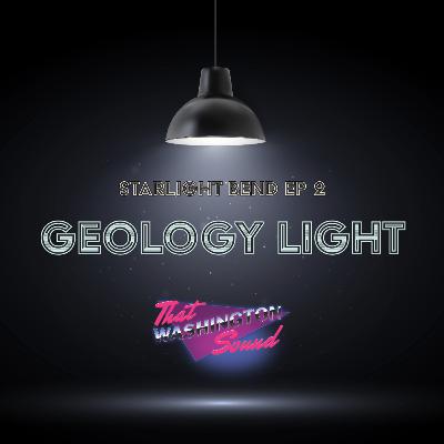 Starlight Bend EP 2: Geology Light Starlight Bend EP 2: Geology Light