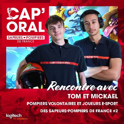 EP045 - Rencontre avec Tom et Mickael, pompiers volontaires et joueurs ESPORT des sapeurs-pompiers de France