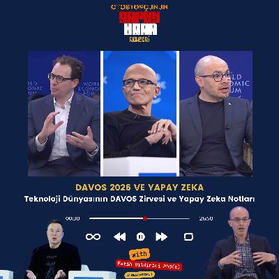 Teknoloji Dünyasının 2026 Davos ve Yapay Zeka Notları - Yapay Zekanın İşgücü ve Ekonomi Etkisi