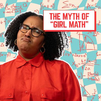 "Girl Math" does not add up to financial freedom "Girl Math" does not add up to financial freedom