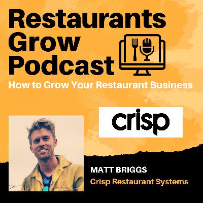 Matt Briggs - Crisp Restaurant Systems Matt Briggs - Crisp Restaurant Systems
