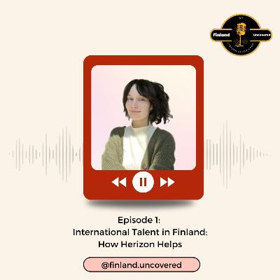 International talent in Finland : How Herizon Helps with Viivi from Herizon