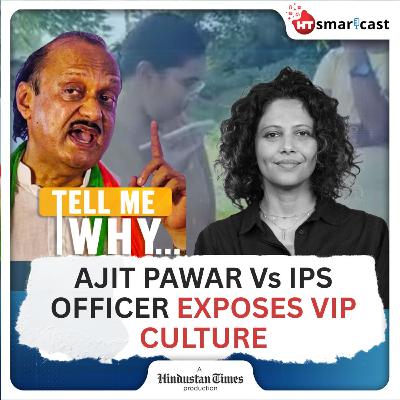 Tell Me Why: Ajit Pawar Vs Anjali Krishna Clash Raises Questions on VIP Culture | Hindustan Times Podcast