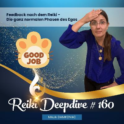 Feedback nach dem Reiki – Die ganz normalen Phasen des Egos #160