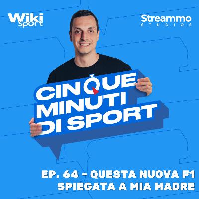 Ep. 64 | Questa nuova F1 spiegata a mia madre Ep. 64 | Questa nuova F1 spiegata a mia madre