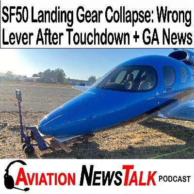 411 Vision Jet SF50 Landing Gear Collapse: Wrong Lever After Touchdown +GA News