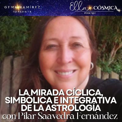41 · "La Mirada Cíclica, Simbólica e Integrativa de la Astrología" con Pilar Saavedra Fernández