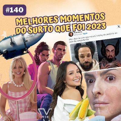 #140 RETROSPECTIVA COMO EU VIM PARAR AQUI 2023