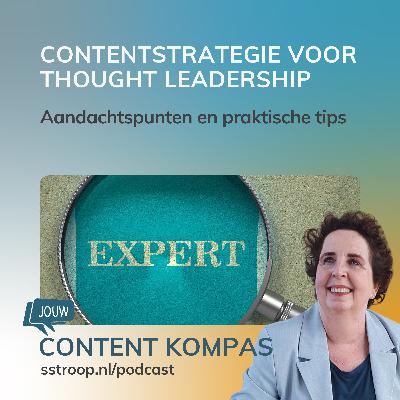 Praktische aandachtspunten voor een thought leadership contentstrategie