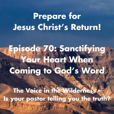 Sanctifying Your Heart When Coming to God’s Word