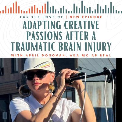 How Artist and Rapper April Donovan Adapts Creativity and Accepts Limitations after A Traumatic Brain Injury