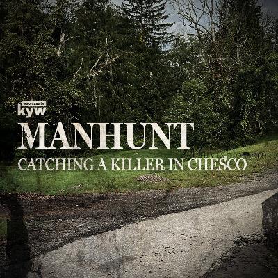 Manhunt: Catching a killer in Chesco Manhunt: Catching a killer in Chesco