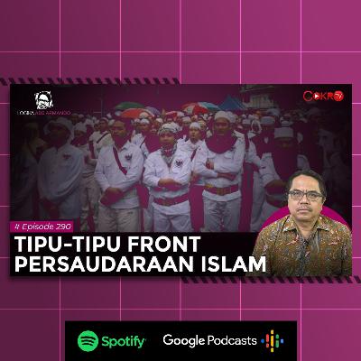 [#CokroTVPodcast] TIPU-TIPU FRONT PERSAUDARAAN ISLAM I Logika Ade Armando
