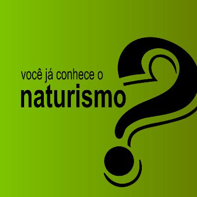 O que é o naturismo? | Naturismo #01