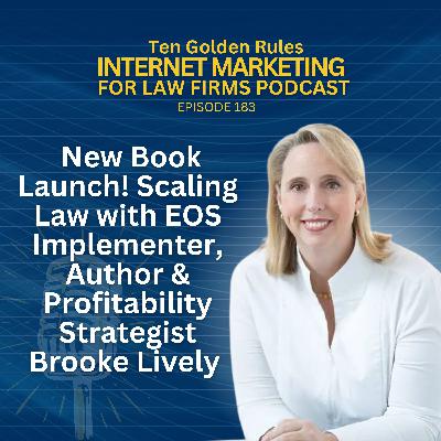 183: New Book Launch! Scaling Law with EOS Implementer, Author & Profitability Strategist Brooke Lively 183: New Book Launch! Scaling Law with EOS Implementer, Author & Profitability Strategist Brooke Lively