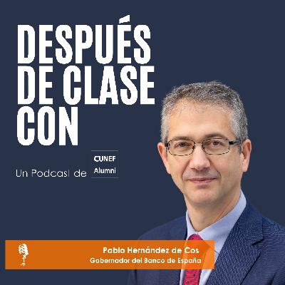 Después de clase con... Pablo Hernández de Cos Después de clase con... Pablo Hernández de Cos