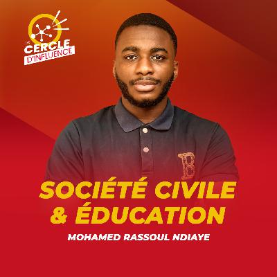 #116 : Engagement associatif et communautaire, l'éducation et le potentiel des jeunes | Mohamed Rassoul NDIAYE | #116 : Engagement associatif et communautaire, l'éducation et le potentiel des jeunes | Mohamed Rassoul NDIAYE |