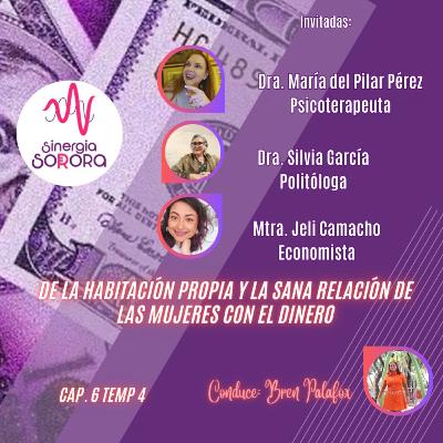 Sinergia Sorora Cap 6 Temp 4: De la habitación propia y la sana relación de las mujeres con el dinero
