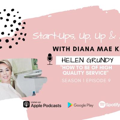 “How to be of high quality service!” With guest Helen Grundy