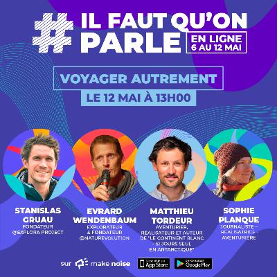 Voyage et écologie : c'est compatible ? - Stanislas Gruaud, Evrard Wendenbaum, Matthieu Tordeur, Sophie Planque