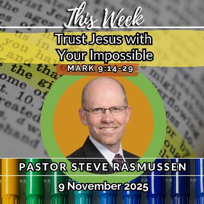 Trust Jesus With Your Impossible