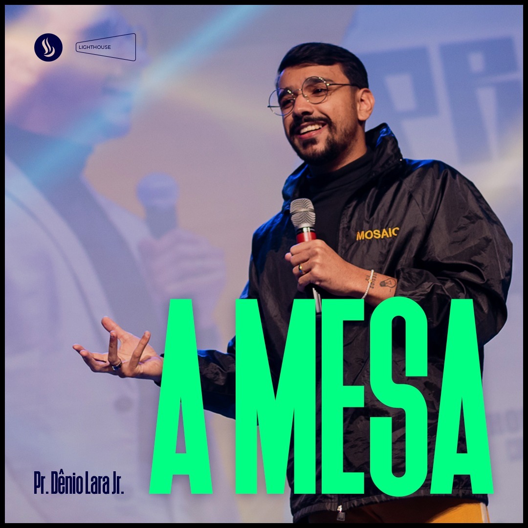 A mesa - PR. DÊNIO LARA JR episode artwork