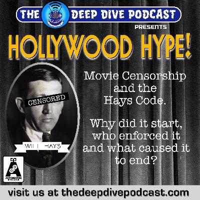 Who or what was behind the two most restrictive decades of movie censorship? Find out on this edition of HOLLYWOOD HYPE!
