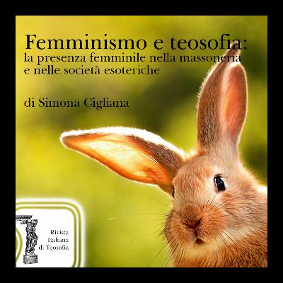Femminismo e teosofia: la presenza femminile nella massoneria e nelle società esoteriche - Simona Cigliana