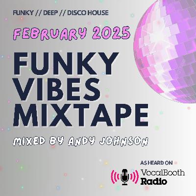 The Funky Vibes Mixtape: February 2025