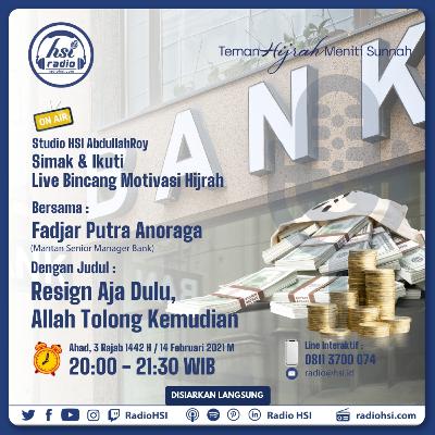 103. Resign Aja Dulu, Allah Tolong Kemudian