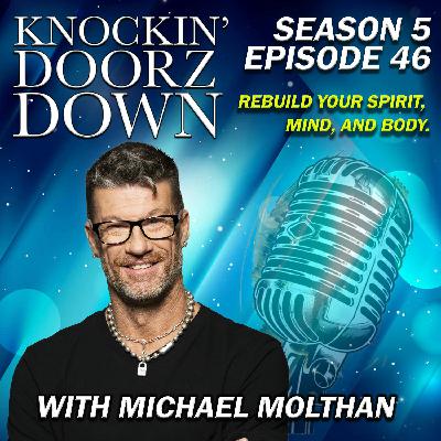 Michael Molthan's PROVEN Formula to Rebuild Your Spirit, Mind And Body