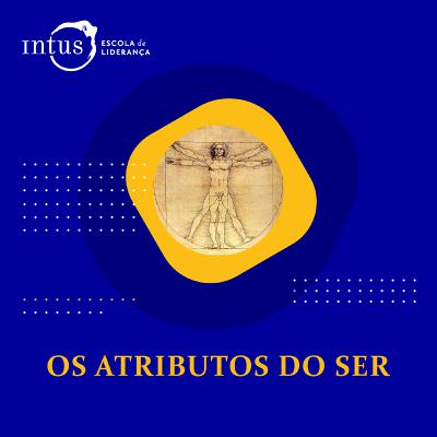 Episódio 16: Os atributos do ser Episódio 16: Os atributos do ser