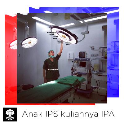 Anak IPS kuliahnya IPA