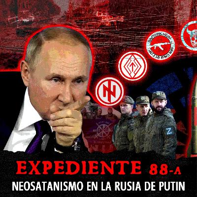 Neosatanismo en la Rusia de Putin | EXPEDIENTE #88-A (Completo) - Episodio exclusivo para mecenas Neosatanismo en la Rusia de Putin | EXPEDIENTE #88-A (Completo) - Episodio exclusivo para mecenas