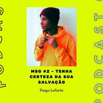 PODCAST #2 - TENHA CERTEZA DA SUA SALVAÇÃO