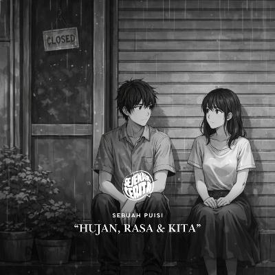 Puisi - Hujan, Rasa & Kita