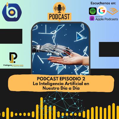 La Inteligencia Artificial en Nuestro Día a Día