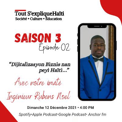 S03E02.Dijitalizasyon biznis nan peyi Haïti.