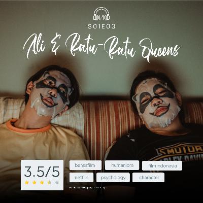 03 Ali & Ratu-Ratu Queens