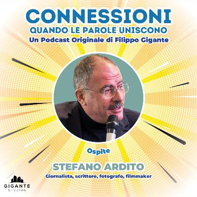 CONNESSIONI • Ospite | STEFANO ARDITO