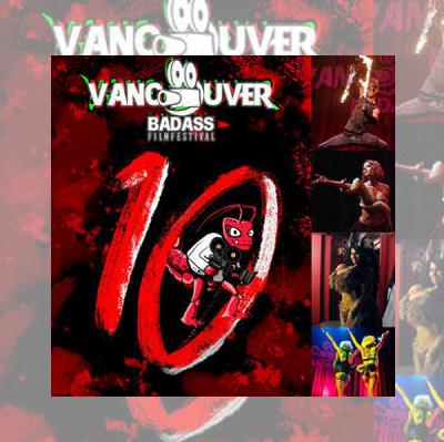 En Direct du Vancouver Badass Film 10 2024! Hors Série!
