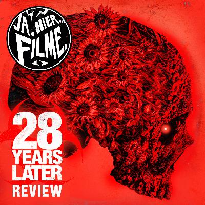 28 Years Later und die anderen Teile der Reihe | Special #27
