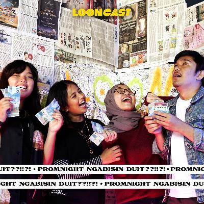Promnight Buat Ngabisin Duit??!?!