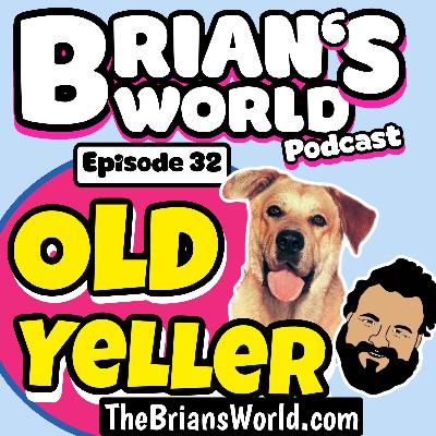 Episode 32 - Old Yeller