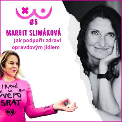 Jak PODPOŘIT své ZDRAVÍ opravdovým JÍDLEM - Margit Slimáková a Edita Strusková