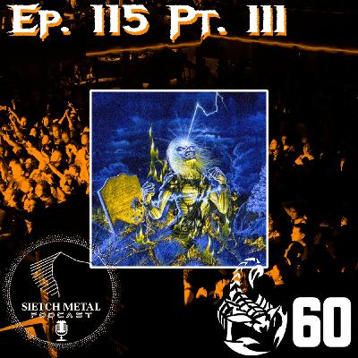 EPISODIO. 115. Pt. III. 40 años del Live After Death, 60 años de Scorpions y más mucho más...