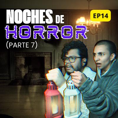 EP14 T03 - Encontraron un cementerio debajo de la casa y todo cobró sentido | Noches de Horror (Parte 7)